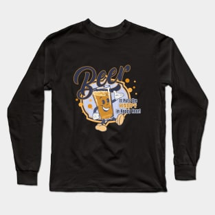 Beer for happy hour Long Sleeve T-Shirt